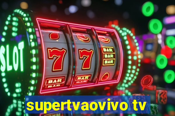 supertvaovivo tv